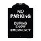 Signmission No Parking During Snow Emergency Heavy-Gauge Aluminum Architectural Sign, 24" x 18", BW-1824-23811 A-DES-BW-1824-23811 - alternate 1